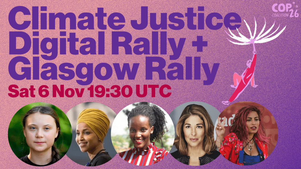 Images of 5 women who will be speaking at the digital rally. The flyer reads: Climate Justice Digital Rally + Glasgow Rally. Sat 6 Nov 19:30 UTC